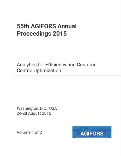 AIRLINE GROUP OF THE INTERNATIONAL FEDERATION OF OPERATIONAL RESEARCH SOCIETIES. ANNUAL SYMPOSIUM AND STUDY GROUP MEETING. 55TH 2015. (AGIFORS) (2 VOLS) ANALYTICS FOR EFFICIENCY AND CUSTOMER CENTRIC OPTIMIZATION