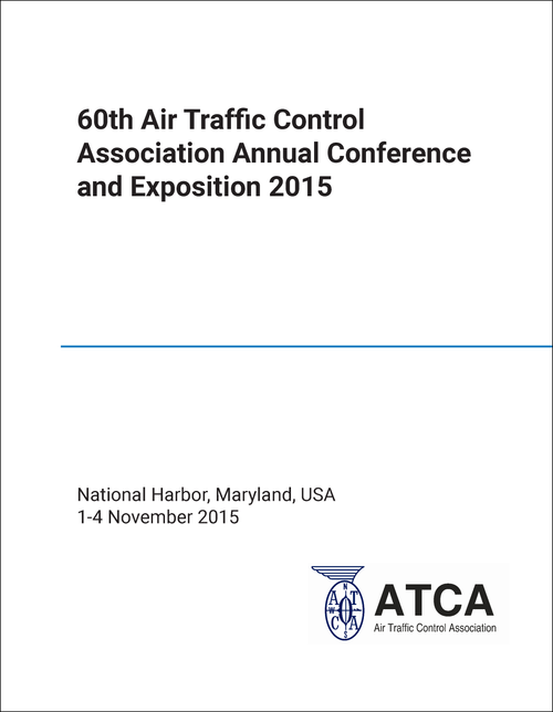 AIR TRAFFIC CONTROL ASSOCIATION. ANNUAL CONFERENCE AND EXPOSITION. 60TH 2015.