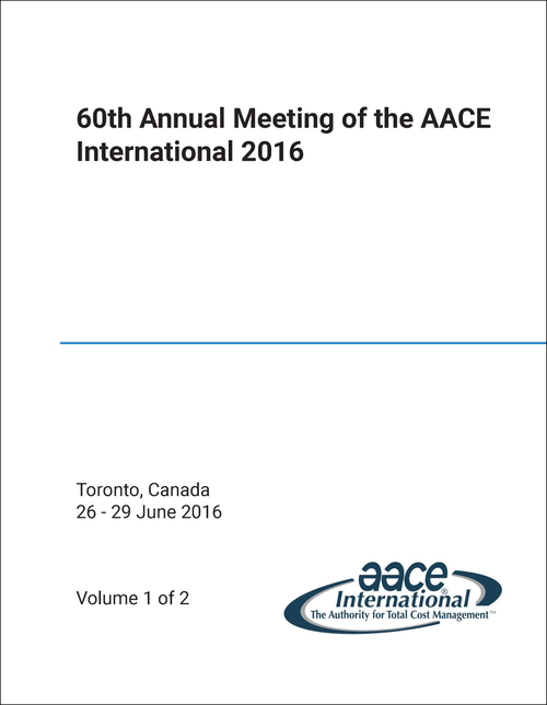 AACE INTERNATIONAL. ANNUAL MEETING. 60TH 2016. (2 VOLS)