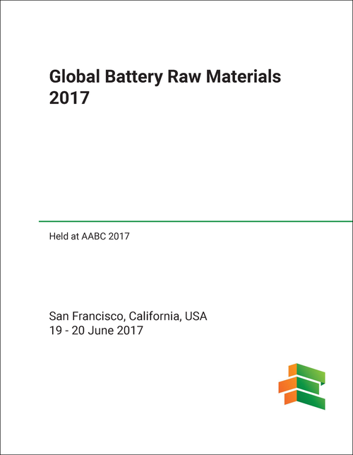 GLOBAL BATTERY RAW MATERIALS. SYMPOSIUM. 2017. (HELD AT AABC 2017)