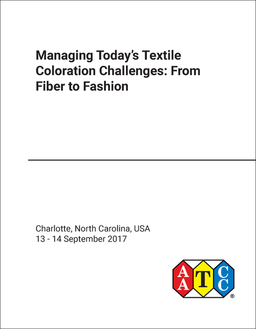 MANAGING TODAY'S TEXTILE COLORATION CHALLENGES: FROM FIBER TO FASHION. CONFERENCE. 2017.