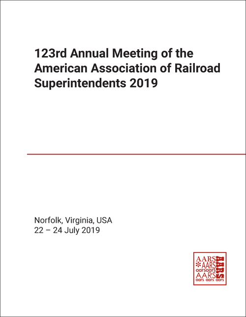 AMERICAN ASSOCIATION OF RAILROAD SUPERINTENDENTS. ANNUAL MEETING. 123RD 2019.